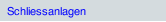 Schliessanlagen